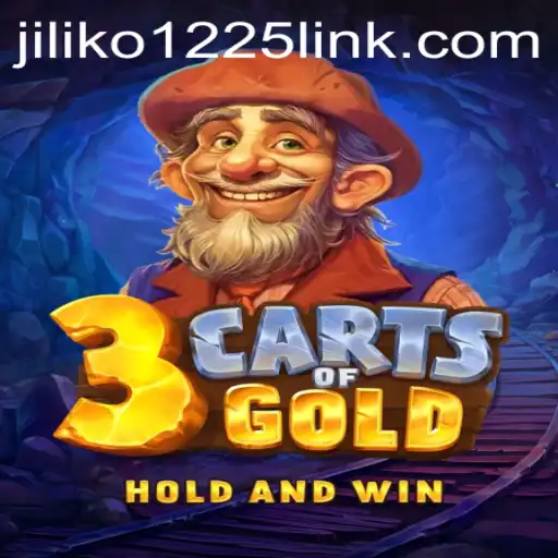 3cartsOfGold: Discovering the Opportunities and Thrills in Jiliko 1225